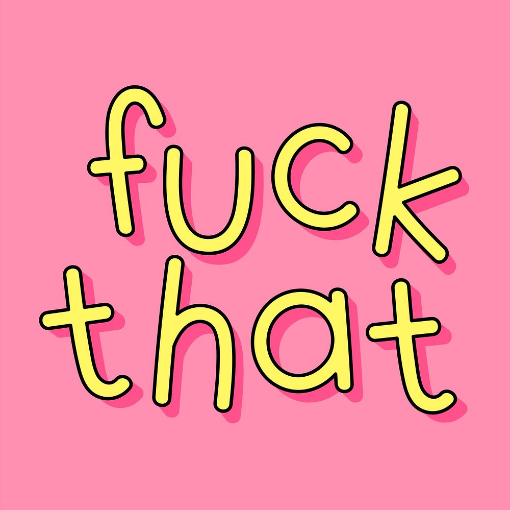 Yellow fuck that typography on a pink background vector