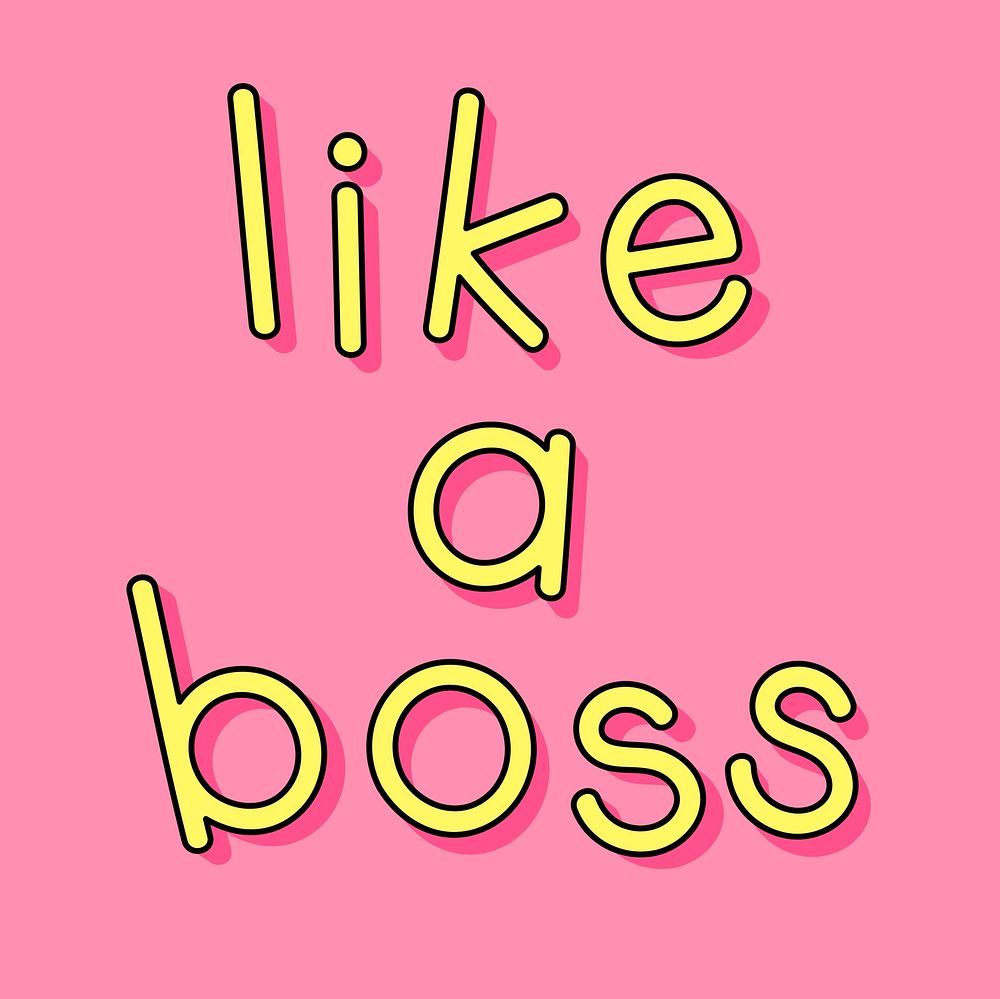 Yellow like a boss typography on a pink background vector