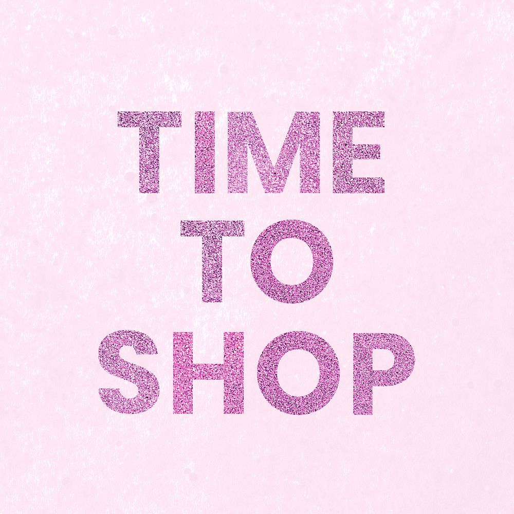 Time to Shop shimmery pink text typography