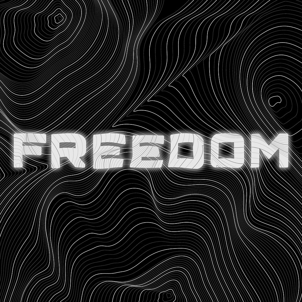 White neon freedom word topographic typography on a black background