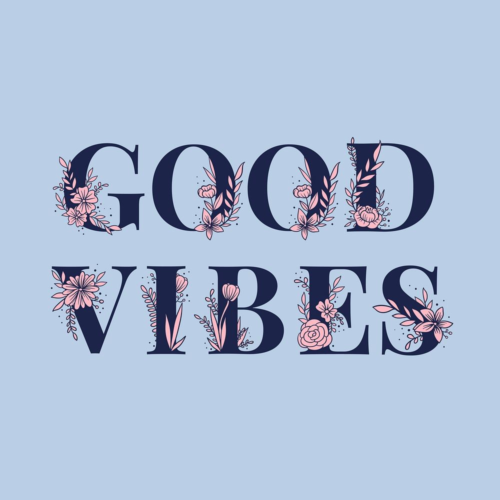 Good Vibes girly vector word typography lettering font