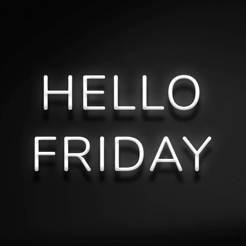 Hello Friday black neon typography