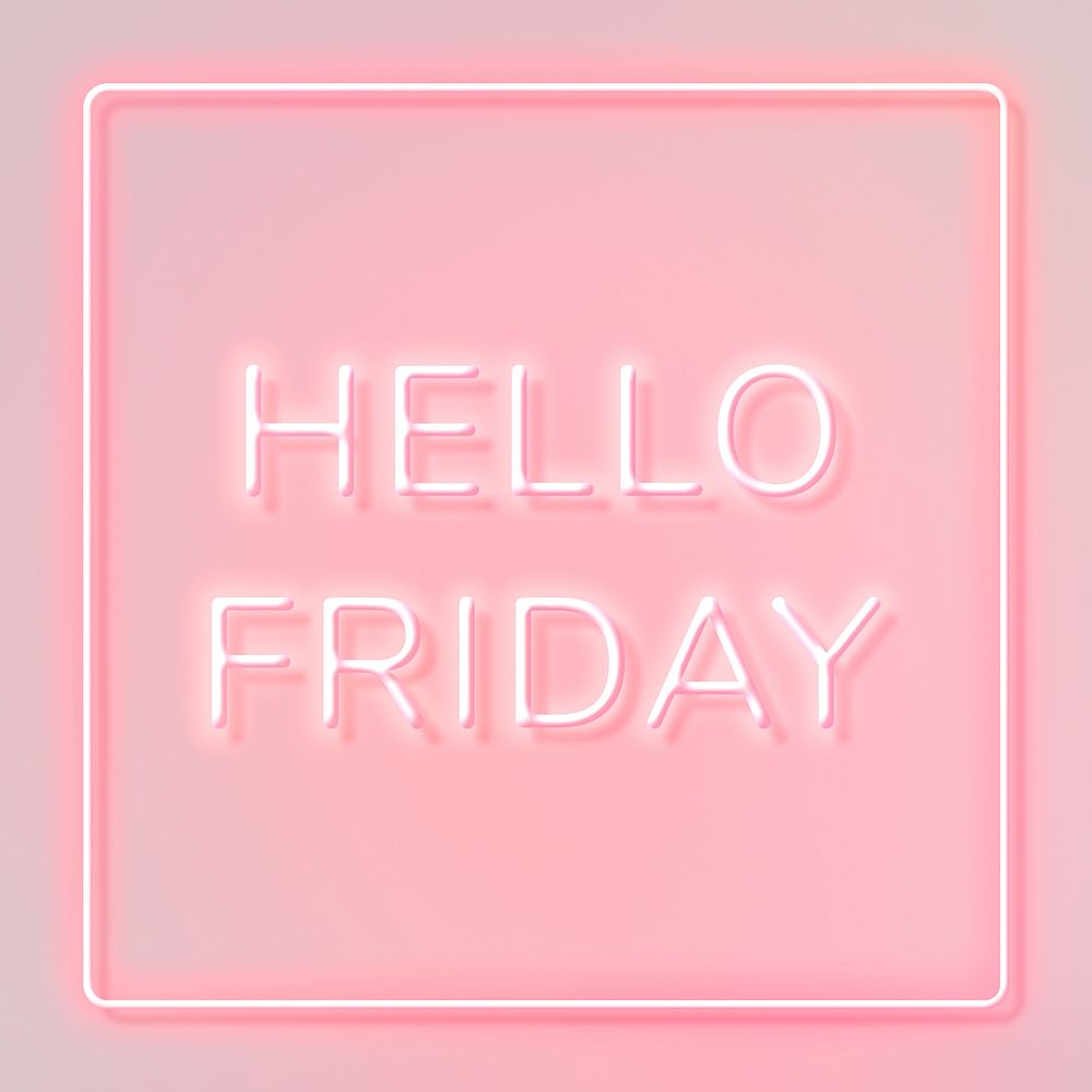 Hello Friday frame neon border typography