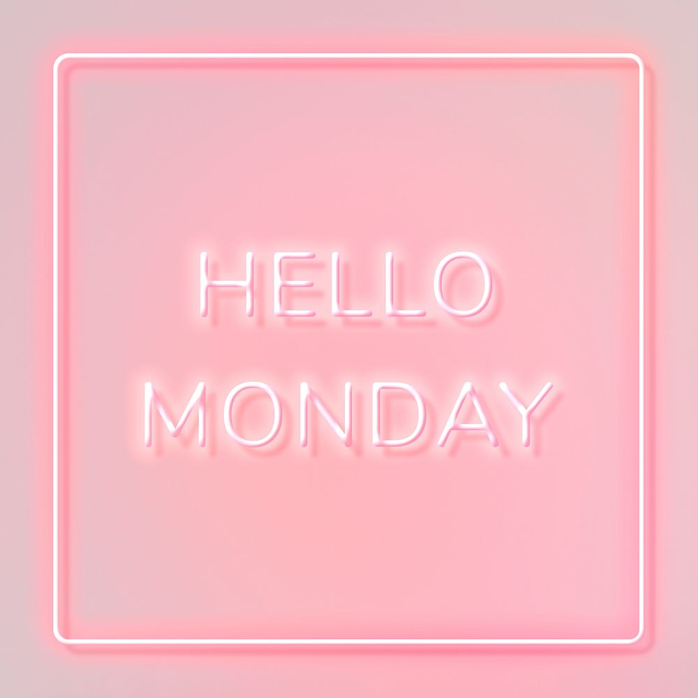 Hello Monday pink frame neon border text