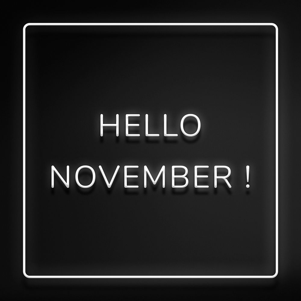 Hello November! frame neon border text