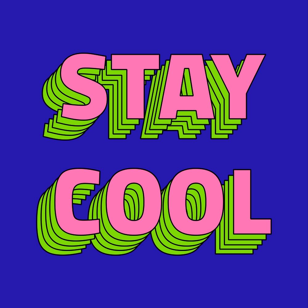 Stay cool retro layered typography