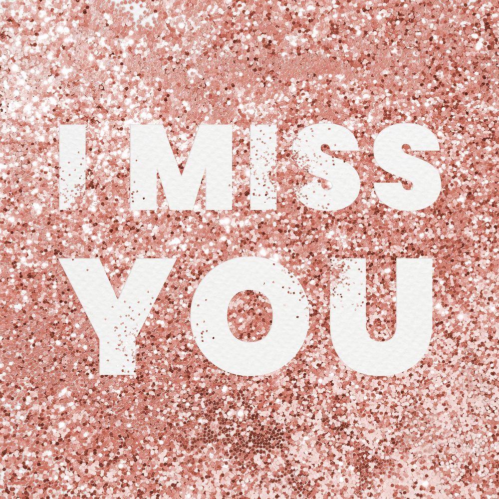 I miss you typography on a copper glitter background