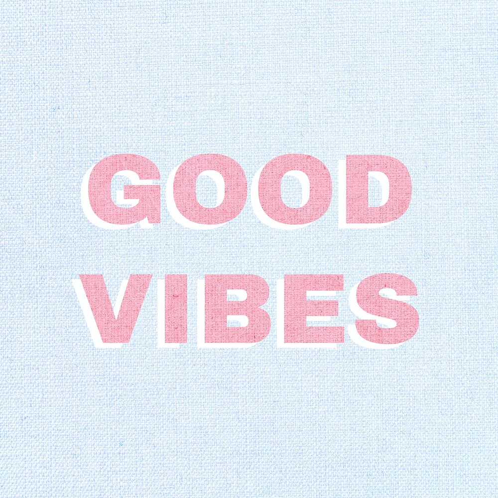 Bold good vibes word typography