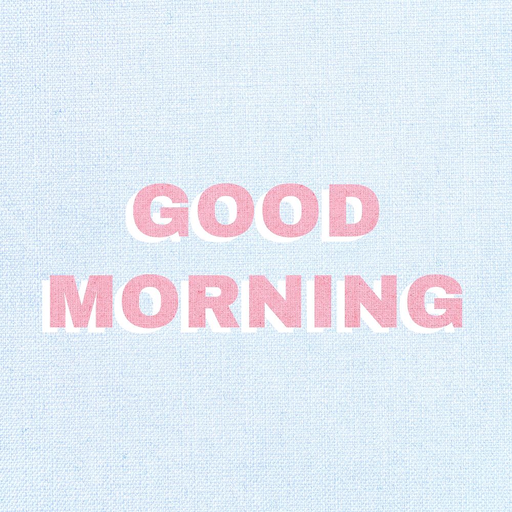 Bold good morning word typography