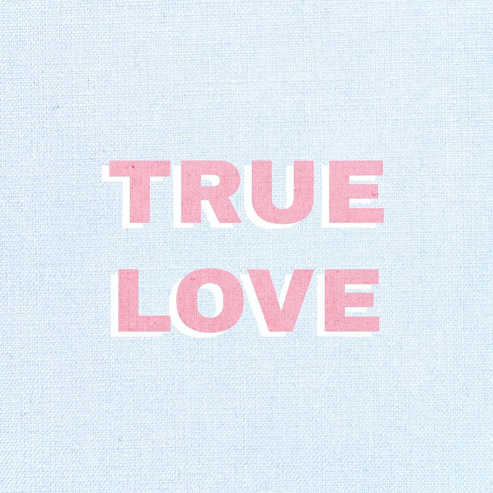 True love text typography  love message