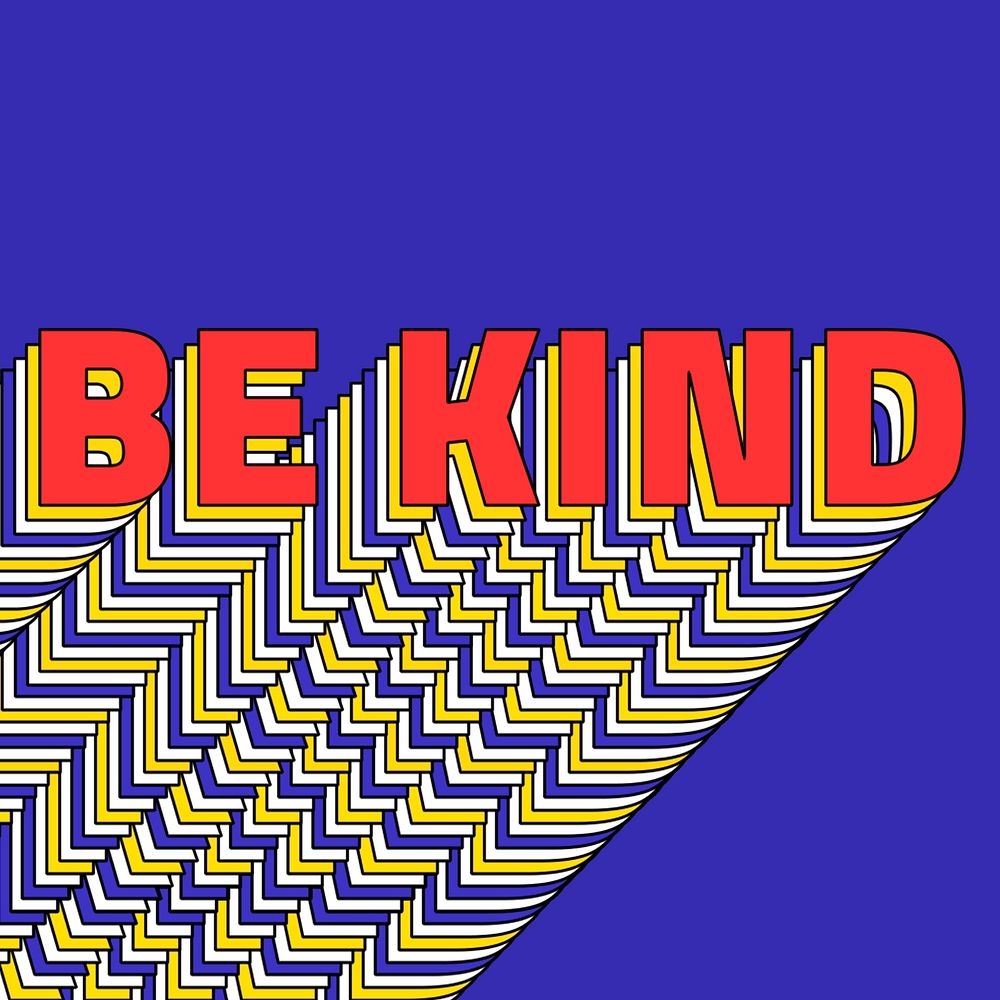 BE KIND layered text retro typography on blue