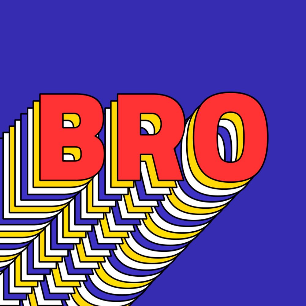 BRO layered text retro typography on blue