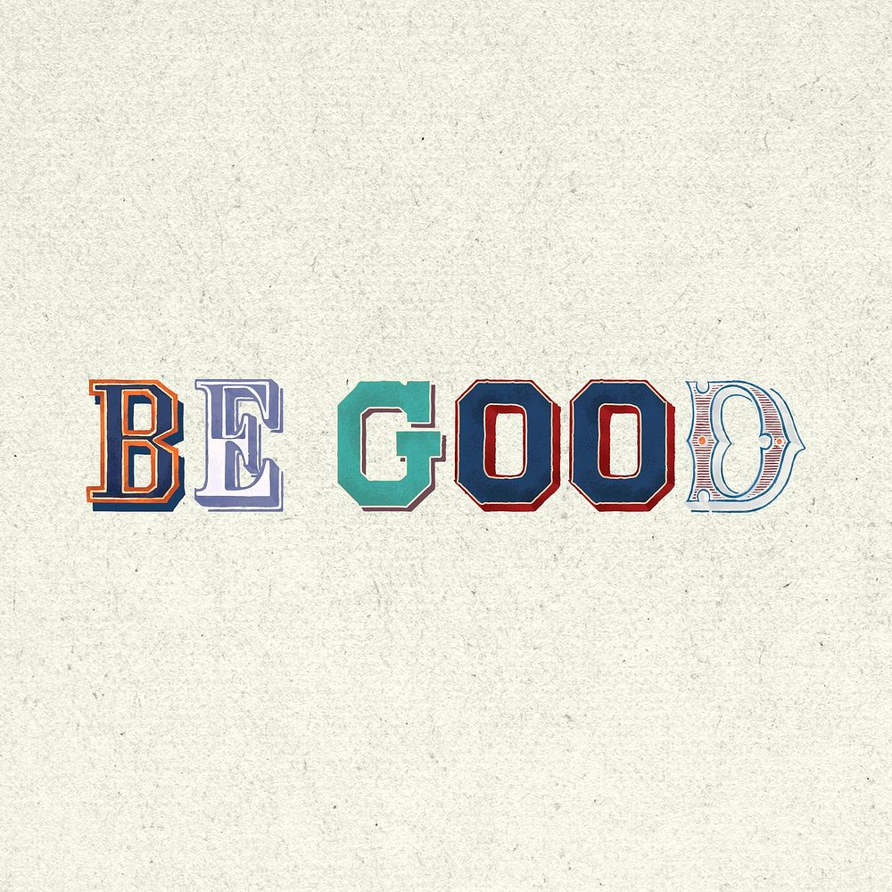 Be good word vintage 3d typography