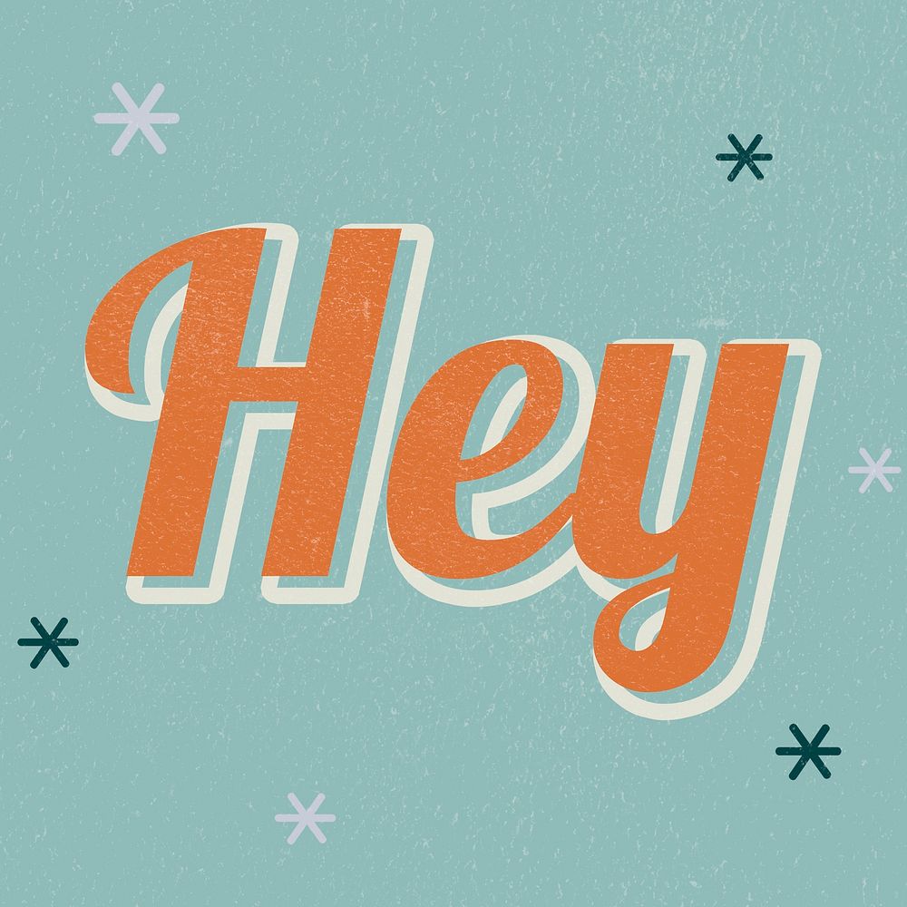 Hey retro word typography on green background