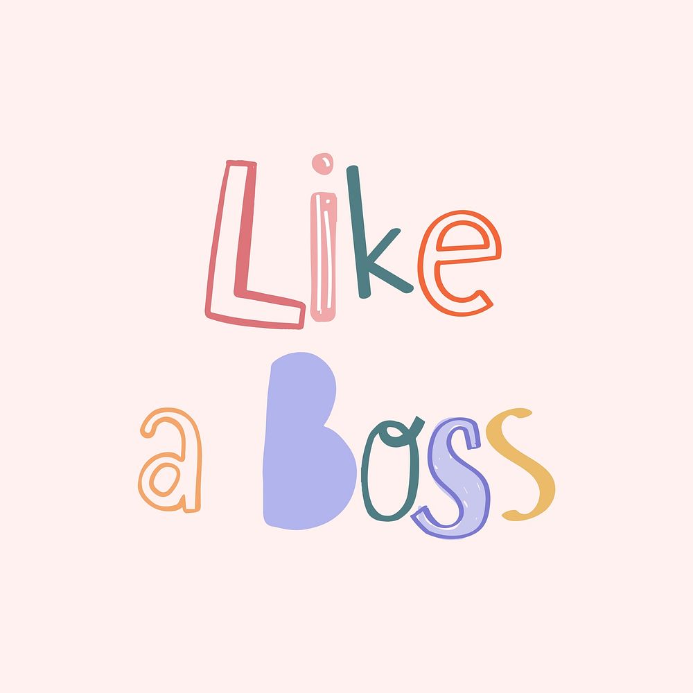 Like a boss psd doodle font colorful handwritten