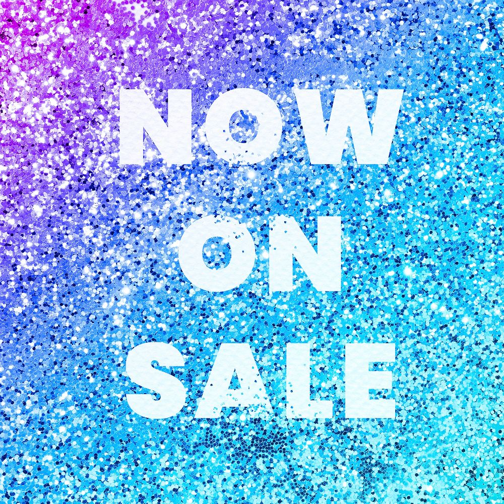 Now on sale glittery message typography