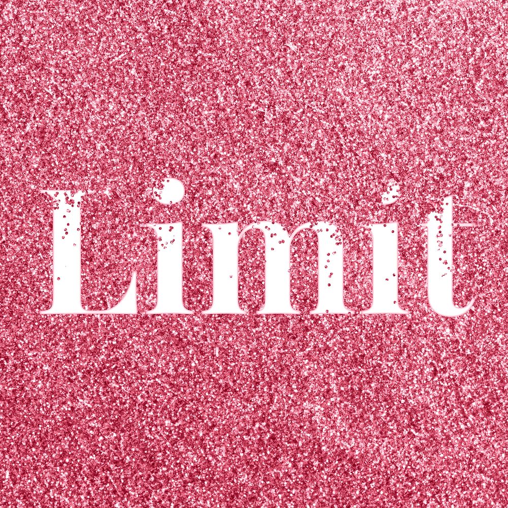 Limit rose glitter word typography