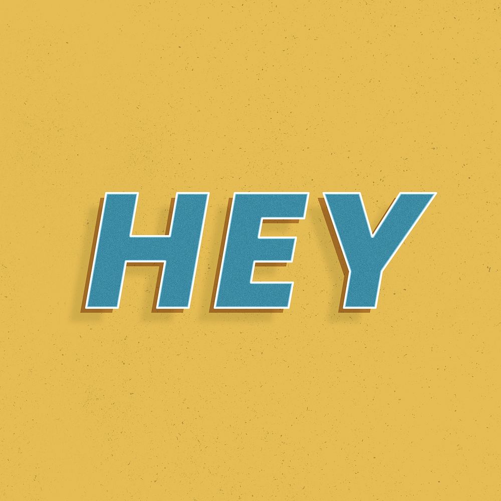 Hey word 3d bold effect retro lettering