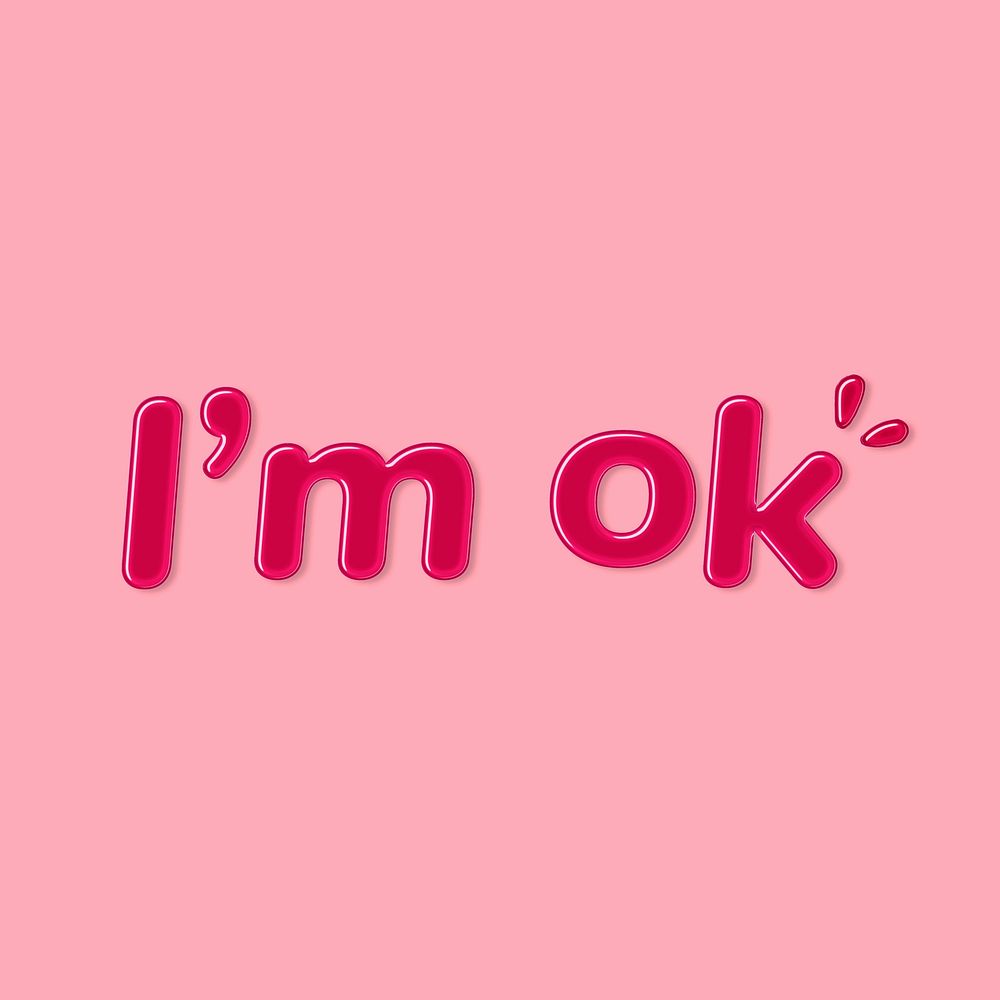 Jelly embossed I'm ok word typography