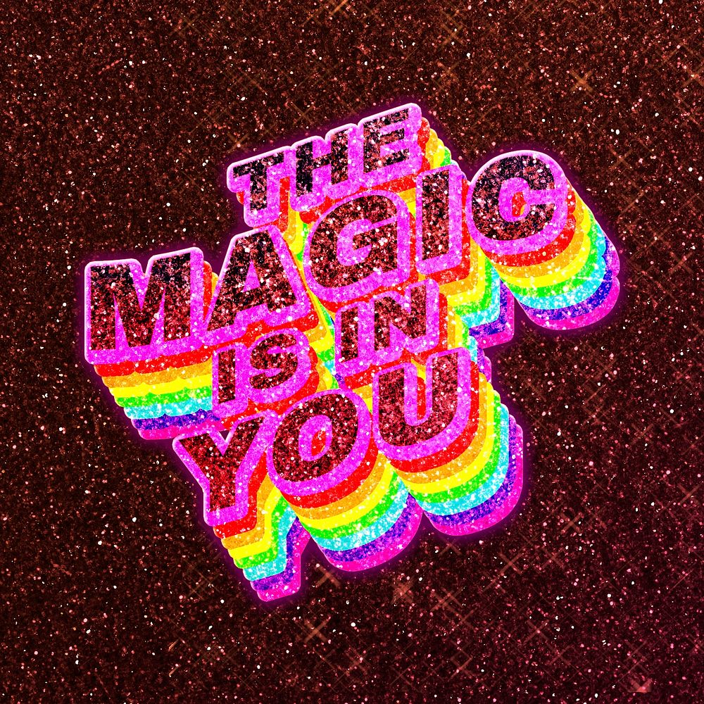 The magic is in you word 3d effect typeface rainbow lgbt pattern