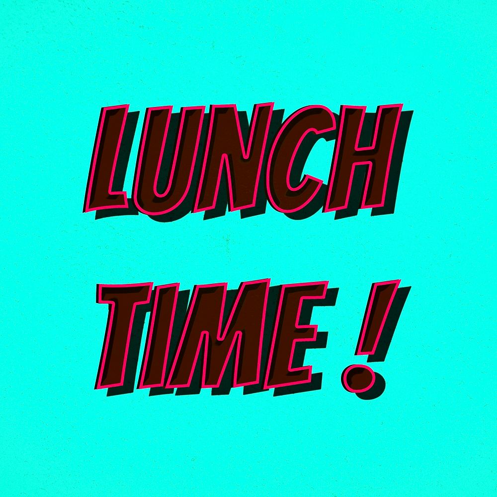 Lunch time! comic retro typography illustration