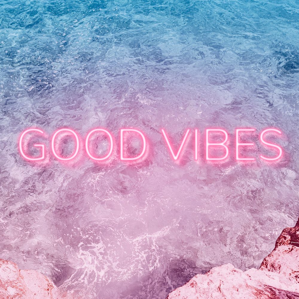 Good vibes text glowing neon typography sea wave texture