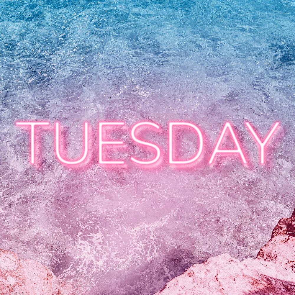 Tuesday text glowing neon typography sea wave texture