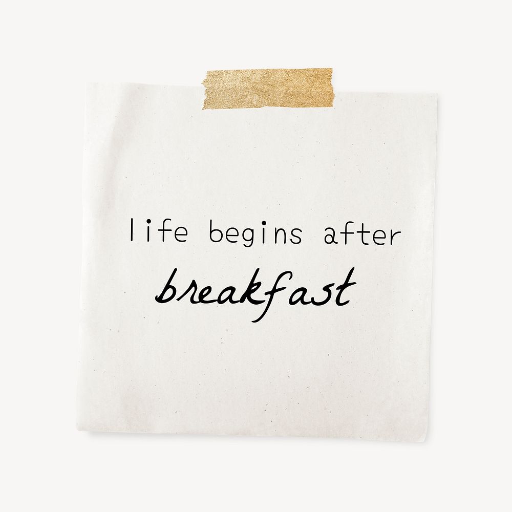 Taped paper template, sticky note stationery with editable quote psd, life begins after breakfast