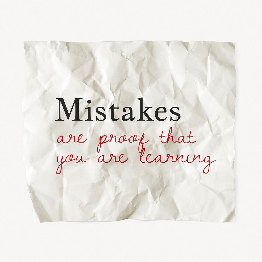Motivational quote, self confidence message on crumpled paper, mistakes are proof that you are learning