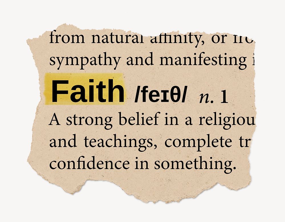 Faith definition, ripped dictionary word, Ephemera torn paper