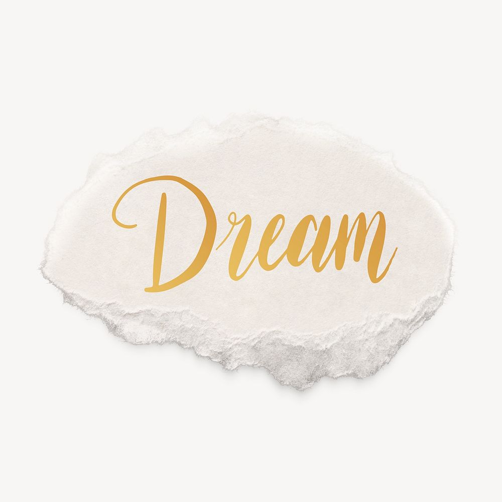 Dream word, torn paper typography psd