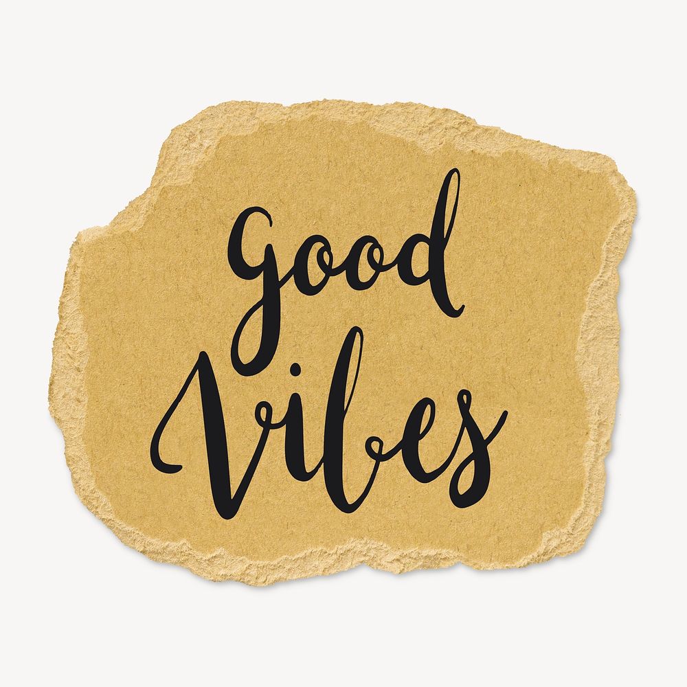Good vibes word, ripped paper typography psd