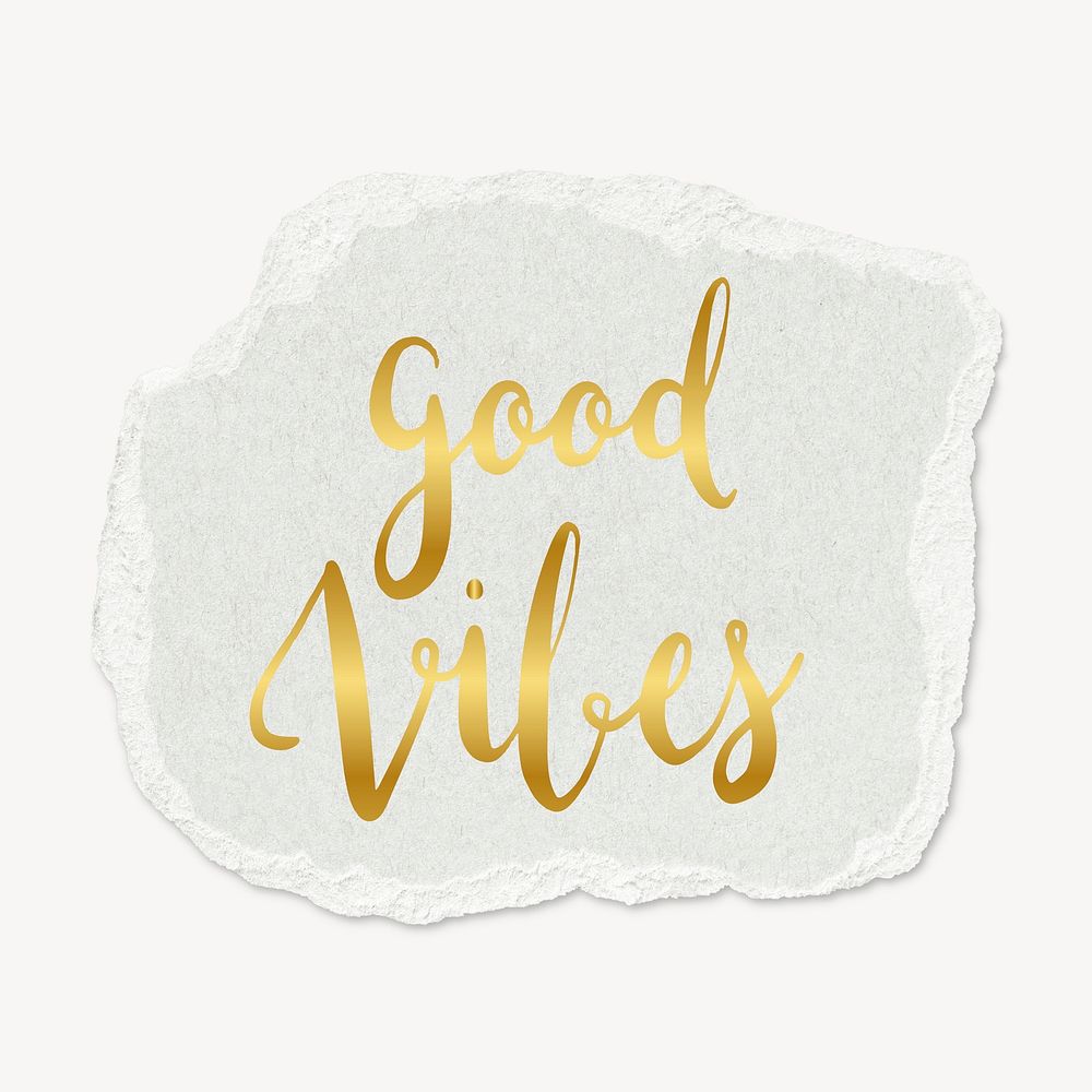 Good vibes word, torn paper typography psd