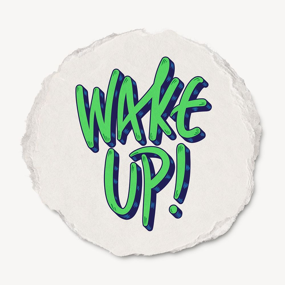 Wake up word collage element, torn paper psd