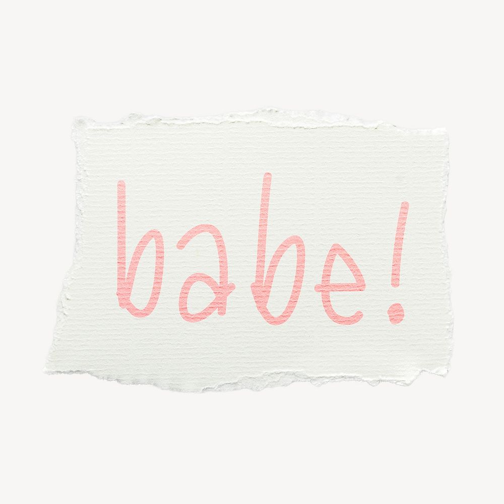 Babe! word sticker, ripped paper typography psd