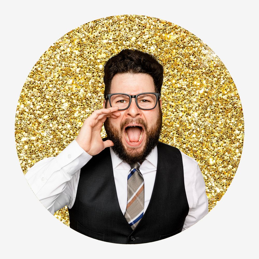 Businessman screaming, gold glitter circle shape badge