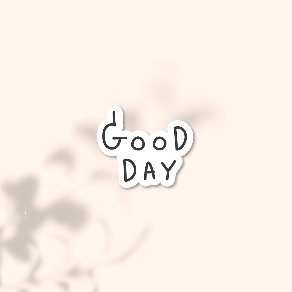 Stylish good day word sticker on beige background vector