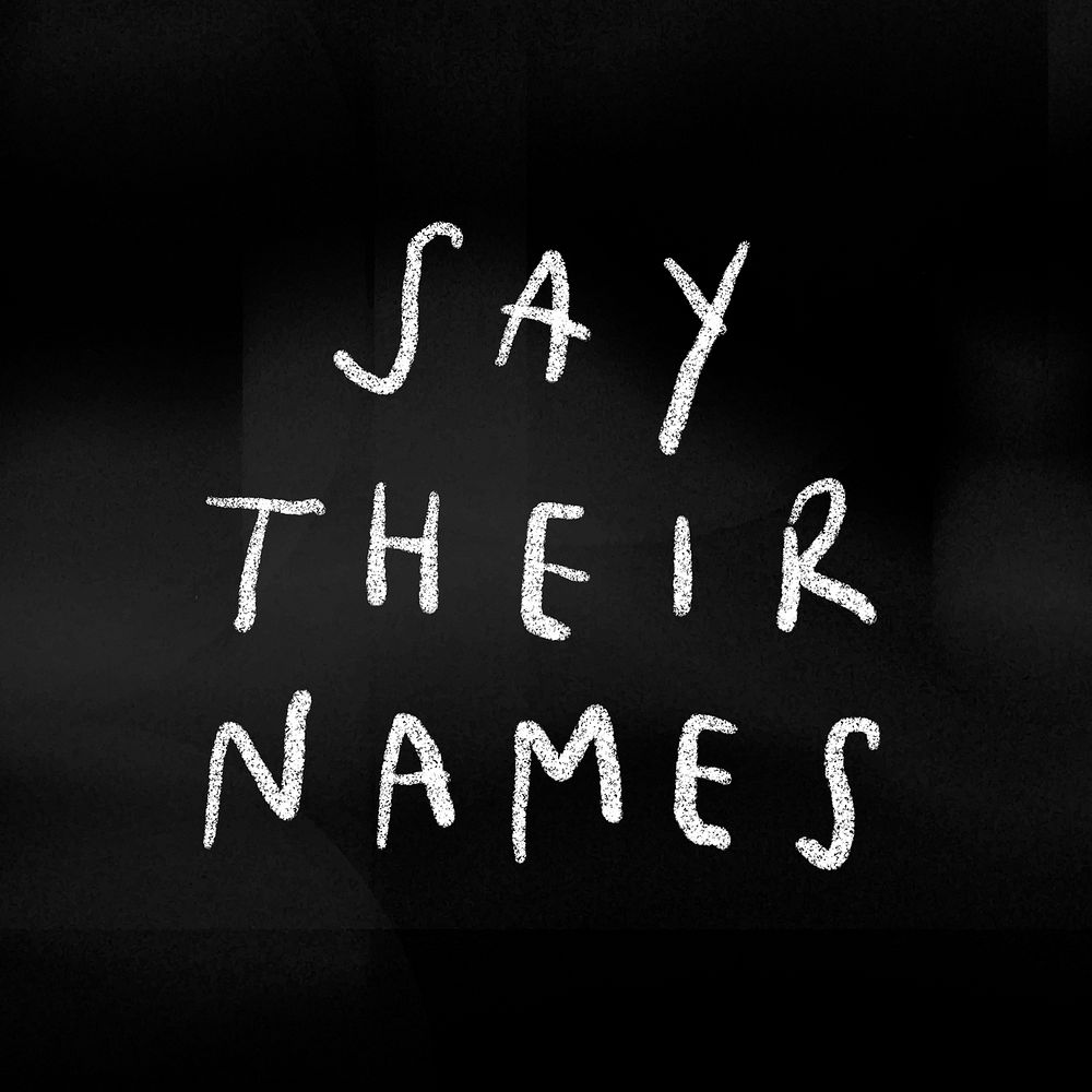 Say their name typography for black lives matter awareness social template
