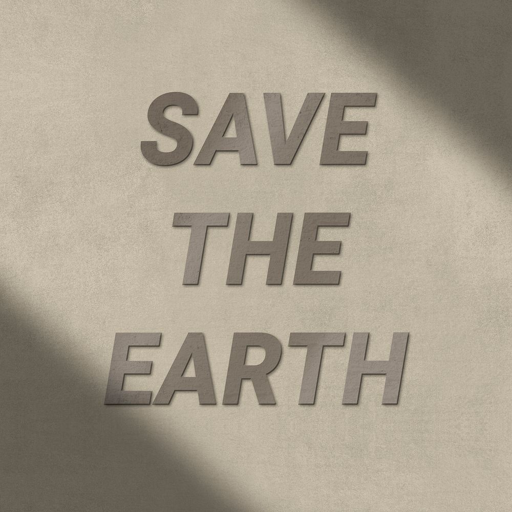 Save the earth text in brown concrete textured font