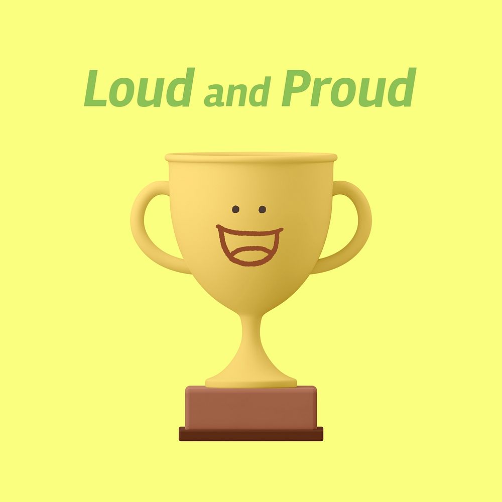 Smiling trophy Instagram post template, loud and proud quote vector