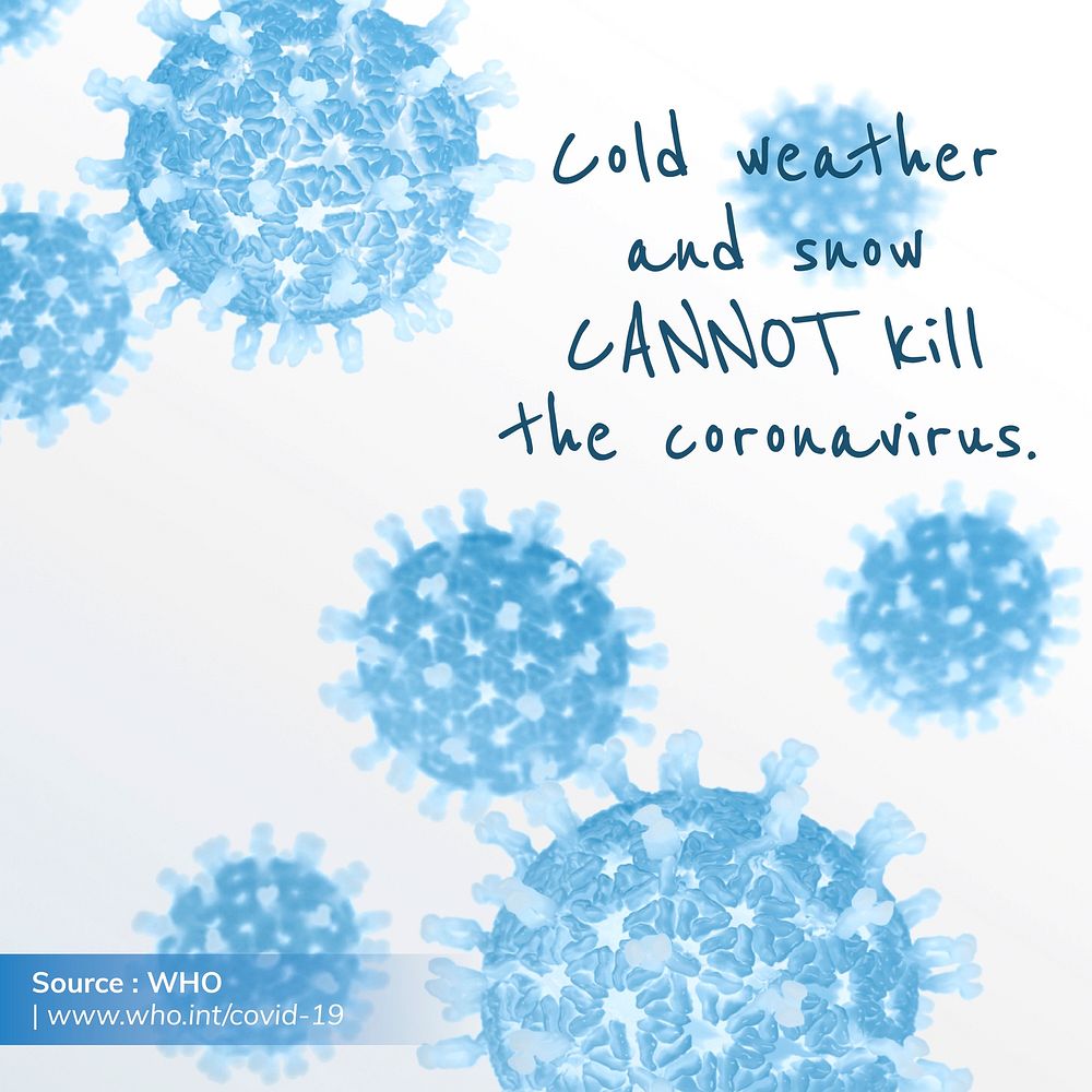 Cold weather and snow cannot kill the coronavirus social template source WHO vector