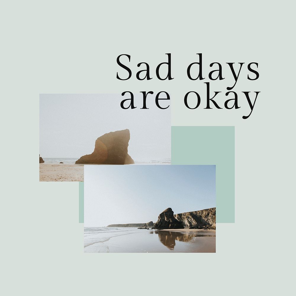 Positive thoughts template psd quote for social media post sad days are okay