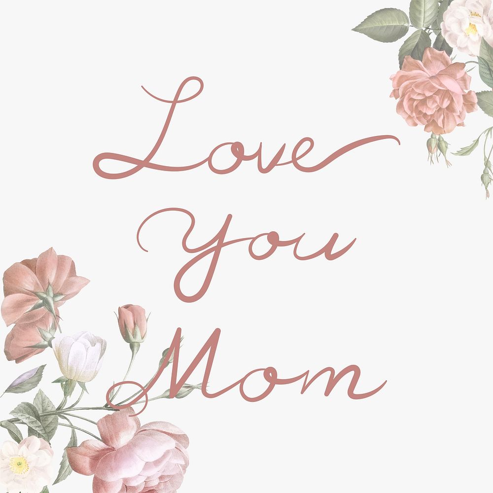 Love you mom Mother's Day card vector