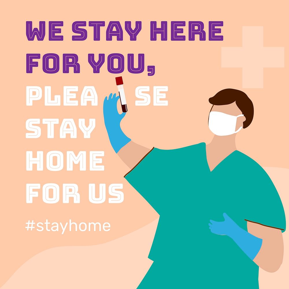 We stay here for you, please stay home for us during coronavirus pandemic social template vector