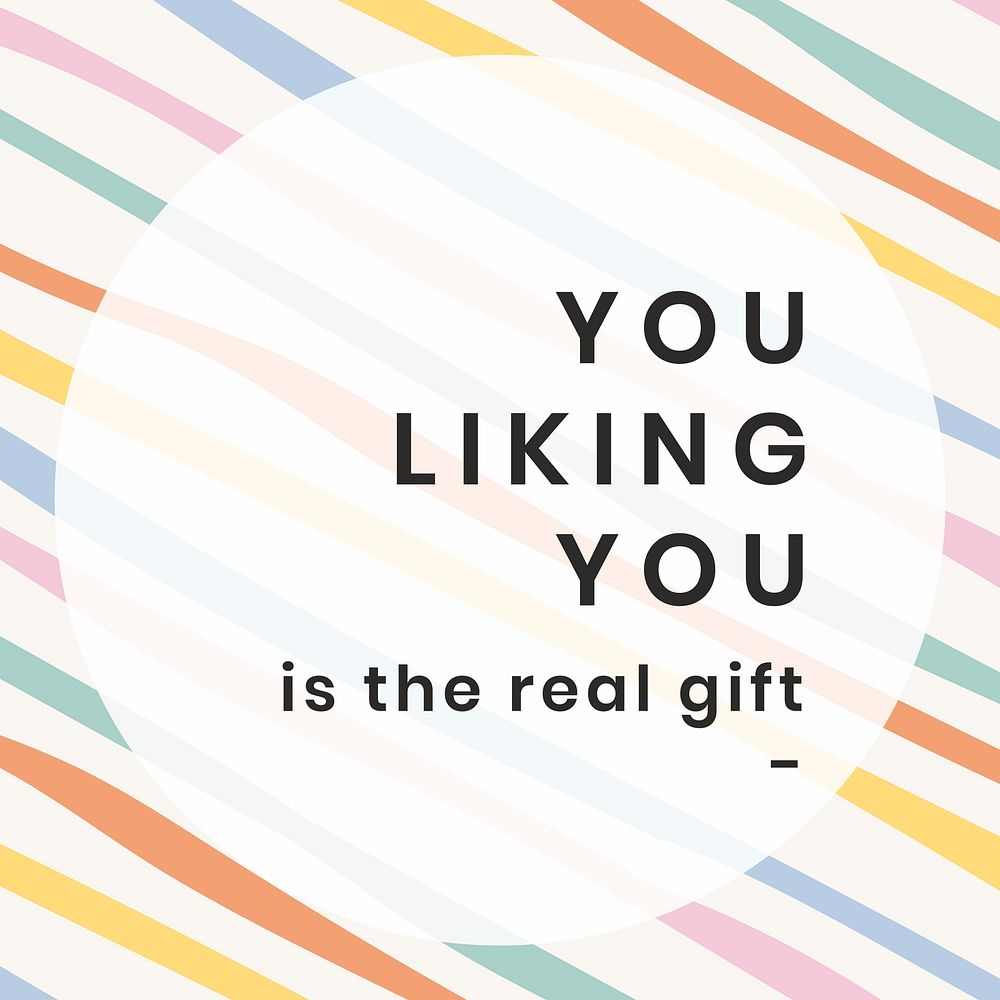 Social media quote template vector in colorful stripes with inspirational you liking you is the real gift phrase