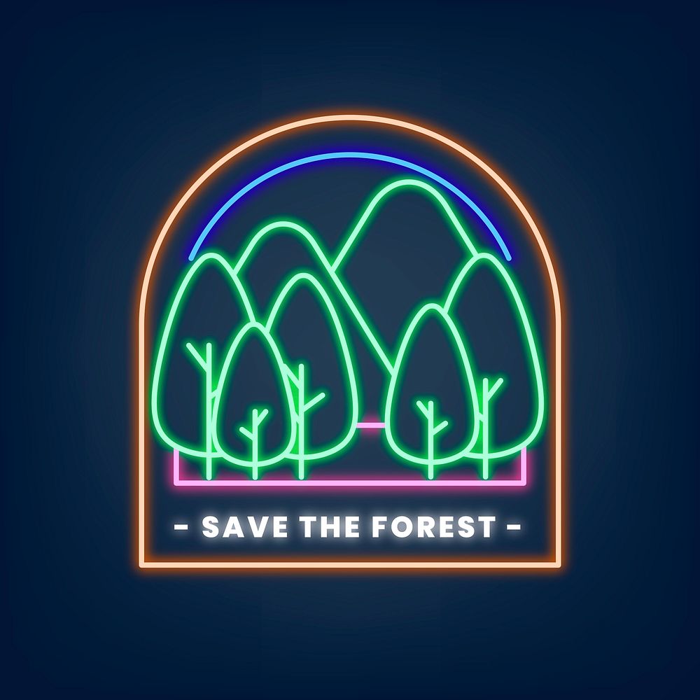 Glowing neon sign vector illustration with save the forest text