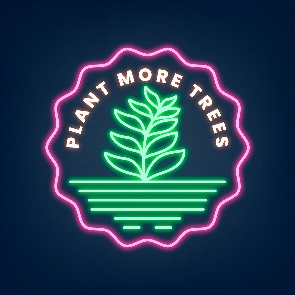 Glowing neon sign vector illustration with plant more trees text