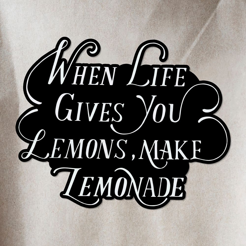 Calligraphy sticker vector when life gives you lemon make lemonade