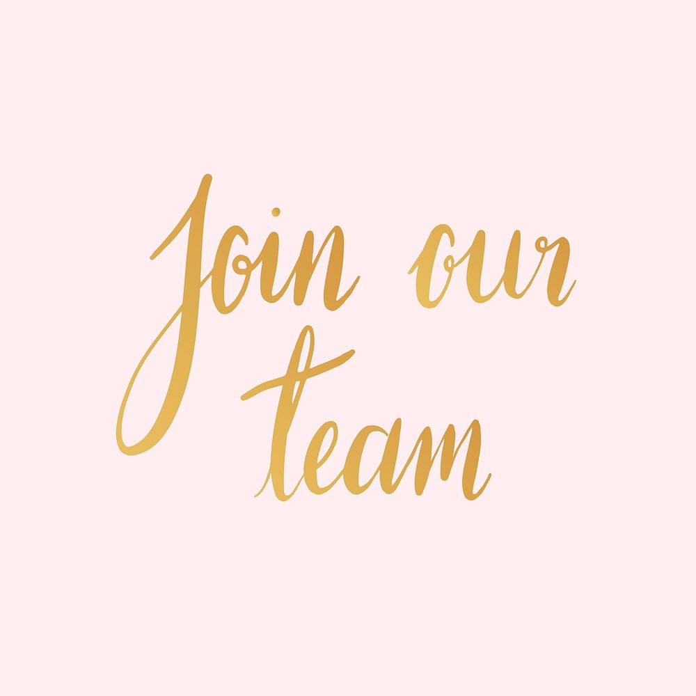Join our team word, pink & gold typography psd