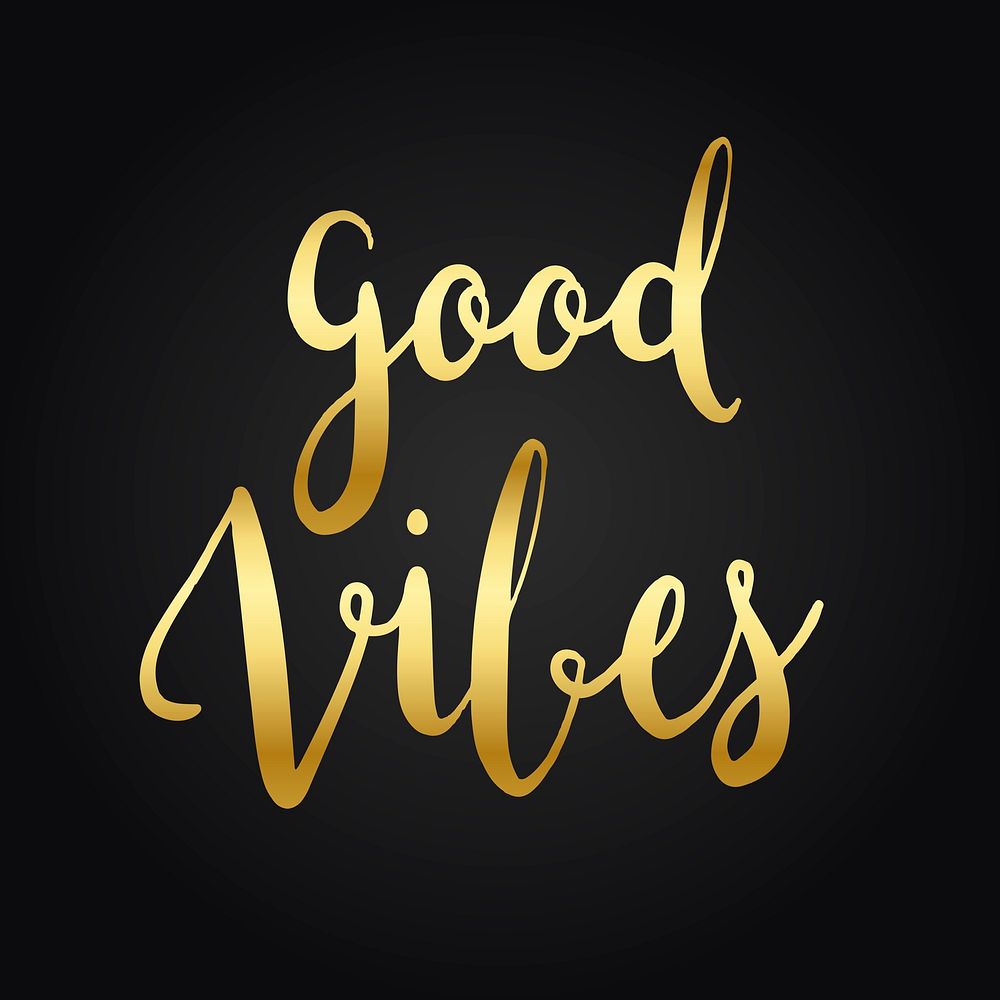 Good vibes word, gold & black typography psd